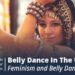 Feminism and Belly Dance
